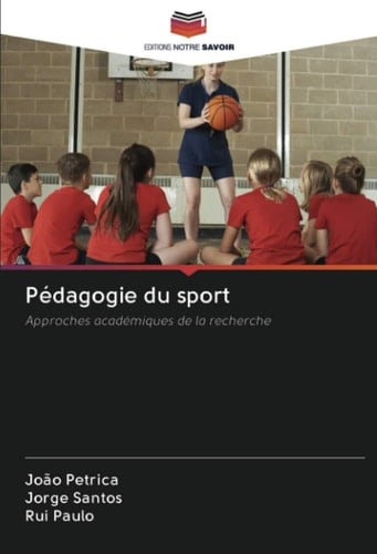Pédagogie du sport: Approches académiques de la recherche (French Edition)