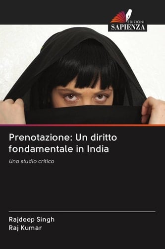 Prenotazione: Un diritto fondamentale in India: Uno studio critico (Italian Edition)