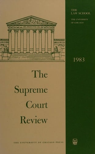 The Supreme Court Review, 1983 (Volume 1983)