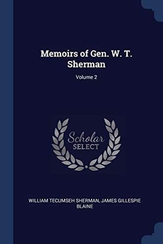 Memoirs of Gen. W. T. Sherman; Volume 2