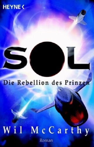 Sol Die Rebellion des Prinzen / [dt. Übers. von Norbert Stöbe]. ...
