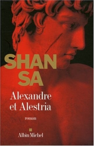Alexandre Et Alestria (Romans, Nouvelles, Recits (Domaine Francais)) (French Edition)