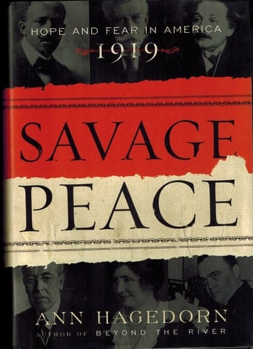Savage Peace: Hope and Fear in America, 1919