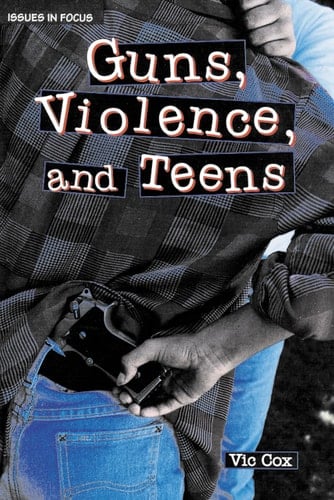 Guns, Violence, and Teens