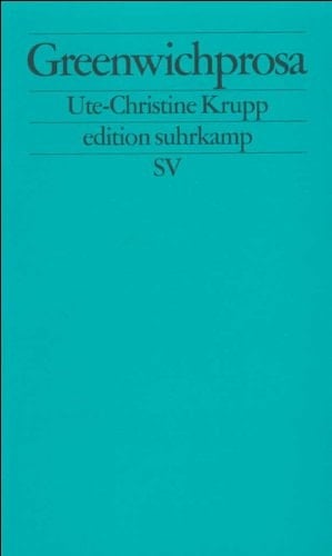Greenwichprosa (Edition Suhrkamp) (German Edition)