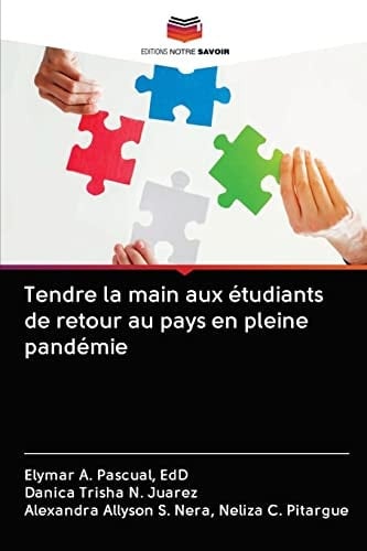 Tendre la main aux étudiants de retour au pays en pleine pandémie (French Edition)