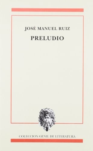 Preludio (Colección Genil de literatura) (Spanish Edition)