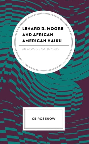 Lenard D. Moore and African American Haiku Merging Traditions