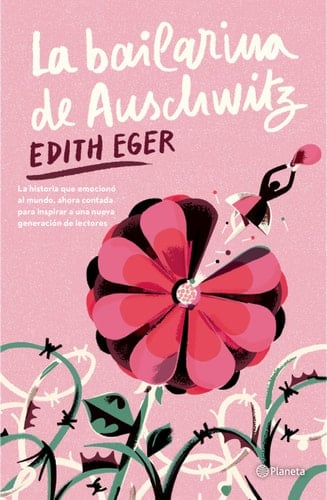 La Bailarina de Auschwitz. Edición Juvenil / the Ballerina of Auschwitz. Young Adult Edition of the Choice