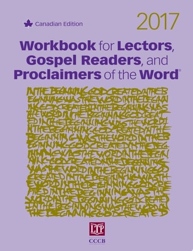 Workbook for Lectors, Gospel Readers, and Proclaimers of the Word® 2017 Canada