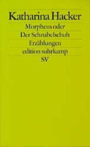 Morpheus, oder, Der Schnabelschuh (Edition Suhrkamp) (German Edition)