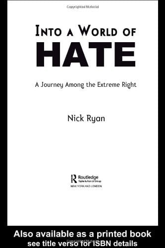 Into a World of Hate: A Journey Among the Extreme Right