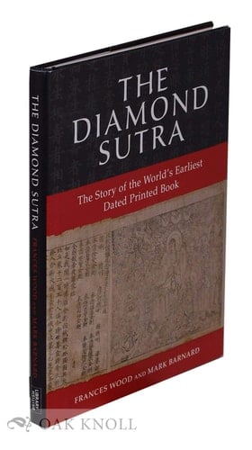 The Diamond Sutra The Story of the World's Earliest Dated Printed Book