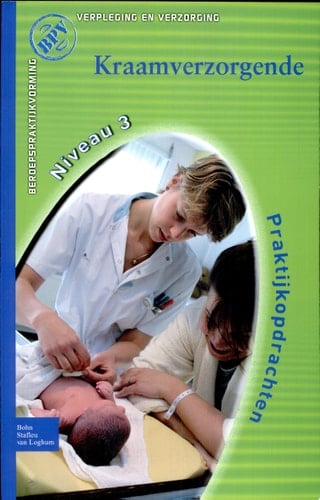Beroepspraktijkvorming, Kraamverzorgende Praktijkopdrachten voor de kraamzorg, kwalificatieniveau 3