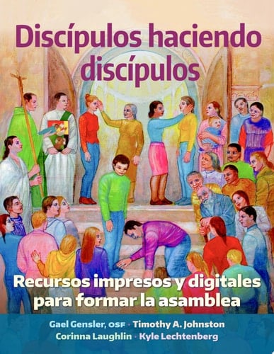 Discípulos haciendo discípulos Recursos impresos y digitales para formar la asamblea