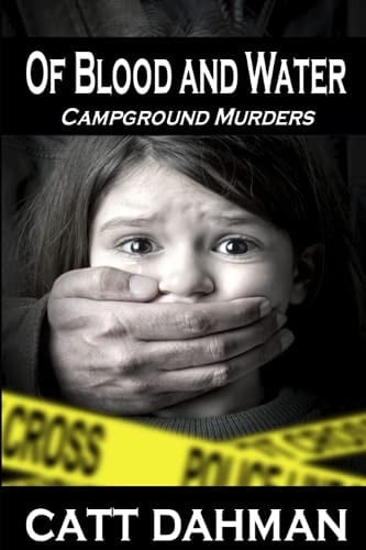 Of Blood and Water Campground Murders
