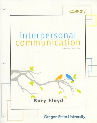Interpersonal Communication 2nd Edition (Oregon State University Edition)