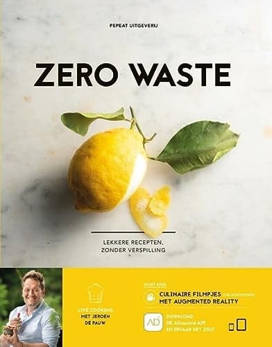 Zero waste lekkere recepten, zonder verspilling