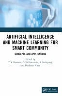 Artificial Intelligence and Machine Learning for Smart Community Concepts and Applications
