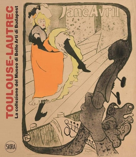 Toulouse-Lautrec la collezione del Museo di belle arti di Budapest