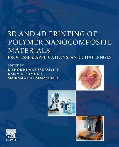 3D and 4D Printing of Polymer Nanocomposite Materials Processes, Applications, and Challenges