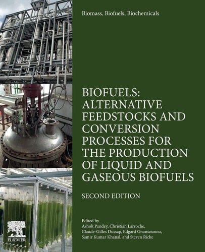 Biomass, Biofuels, Biochemicals Biofuels: Alternative Feedstocks and Conversion Processes for the Production of Liquid and Gaseous Biofuels