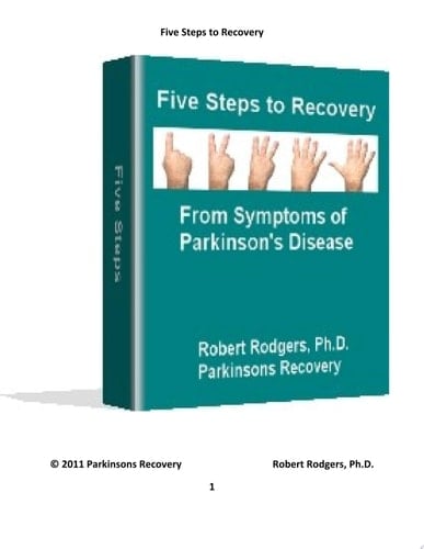 Five Steps to Recovery Heal Parkinsons Disease from the Inside Out