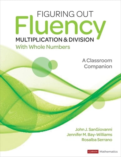 Figuring Out Fluency - Multiplication and Division With Whole Numbers A Classroom Companion