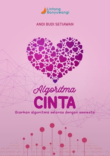 Algoritma Cinta (Biarkan Algoritma Selaras Dengan Semesta)