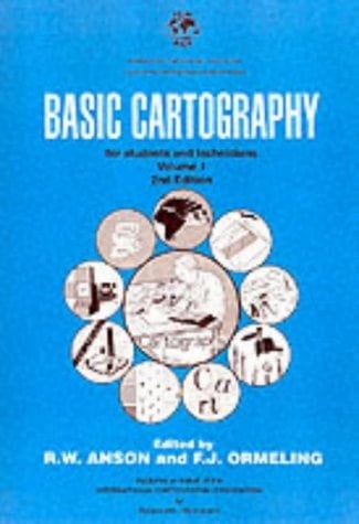 Basic Cartography Volume 1 For Students and Technicians