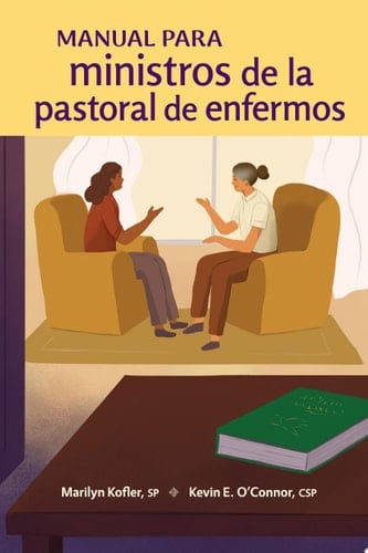 Manual para ministros de la pastoral de enfermos