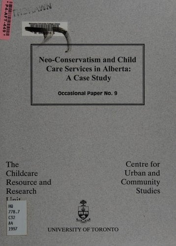 Neo-conservatism and Child Care Services in Alberta A Case Study