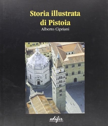 Storia illustrata di Pistoia