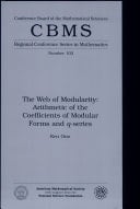 The Web of Modularity Arithmetic of the Coefficients of Modular Forms and Q-series