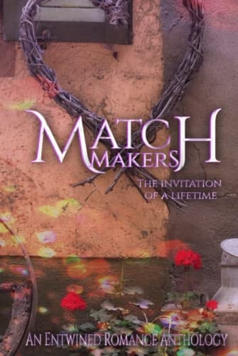 Matchmakers: An entwined contemporary romance anthology