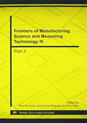 Frontiers of Manufacturing Science and Measuring Technology III