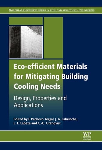 Eco-efficient Materials for Mitigating Building Cooling Needs: Design, Properties and Applications