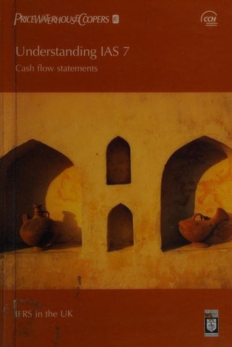 Understanding IAS 7 Cash Flow Statements