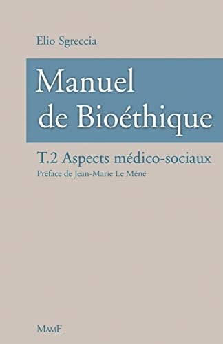 Manuel de bioéthique Aspects médico-sociaux