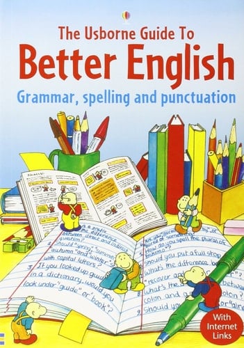 The Usborne Guide to Better English Grammar, Spelling and Punctuation