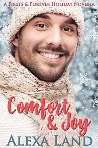Comfort and Joy: The Firsts and Forever Series (The Firsts & Forever Series)