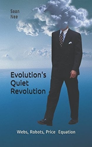 Evolution's Quiet Revolution Webs, Robots, Price Equation