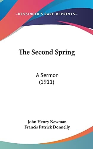 The Second Spring: A Sermon (1911)