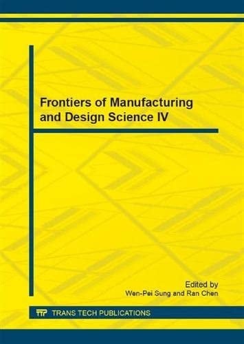 Frontiers of Manufacturing and Design Science IV