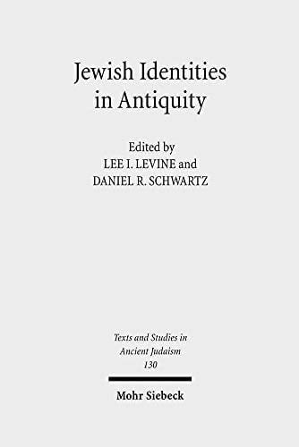 Jewish Identities in Antiquity: Studies in Memory of Menahem Stern