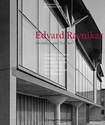 Edvard Ravnikar Architect and Teacher