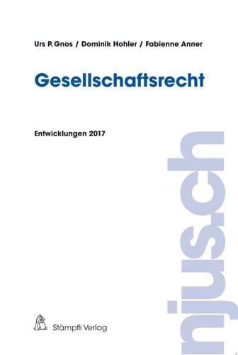 Gesellschaftsrecht Entwicklungen 2017