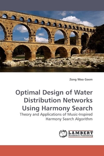 Optimal Design of Water Distribution Networks Using Harmony Search