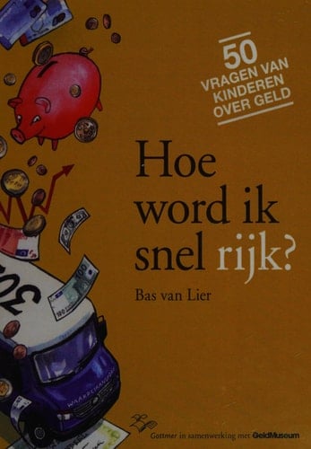 Hoe word ik snel rijk? en andere vragen van kinderen over geld