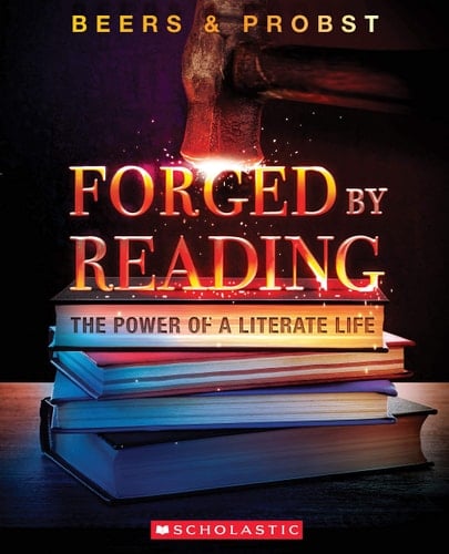 Forged by Reading The Power of a Literate Life